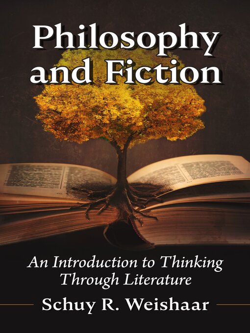 Title details for Philosophy and Fiction by Schuy Weishaar - Available
